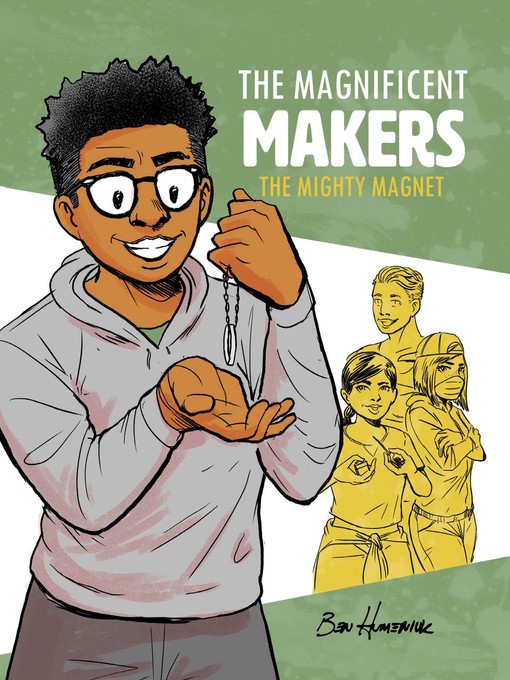 Title details for The Mighty Magnet by Ben Humeniuk - Available